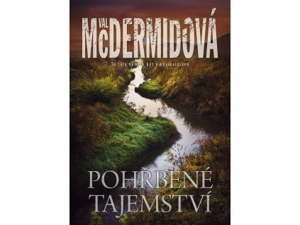 Pohřbené tajemství: Val McDermidová