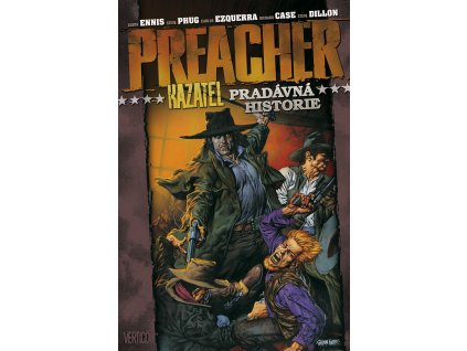 Preacher - Pradávná historie: Garth Ennis; Steve Dillon