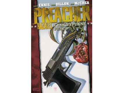 Preacher 8 - A pak vypukne peklo: Garth Ennis; Steve Dillon; John McCrea