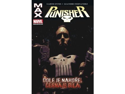 Punisher Max - Dole je nahoře, černá je bílá: Garth Ennis; Leandro Fernandez