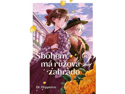 Sbohem, má růžová zahrado 02