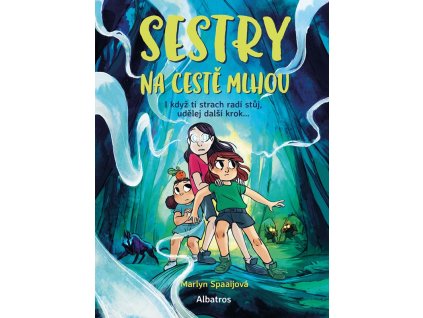 Sestry na cestě mlhou