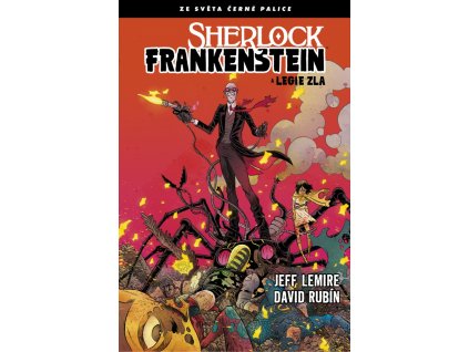 Sherlock Frankenstein a legie zla: Jeff Lemire