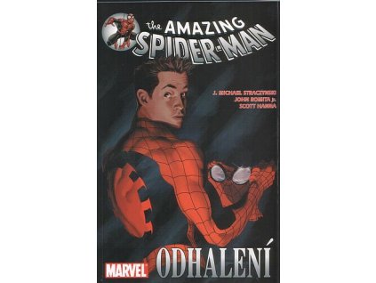 Spider-Man - Odhalení: J. Michael Straczynski, John Romita jr.