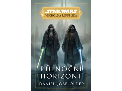 Star Wars - Vrcholná Republika - Půlnoční horizont