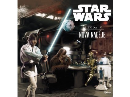 Star Wars IV: Nová naděje (ilustrované vydání)