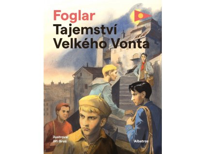 Tajemství Velkého Vonta (Ilustrace Jiří Grus)