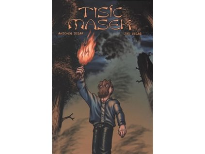 Tisíc masek: Antonín Tesař