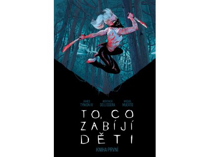 To, co zabíjí děti #01