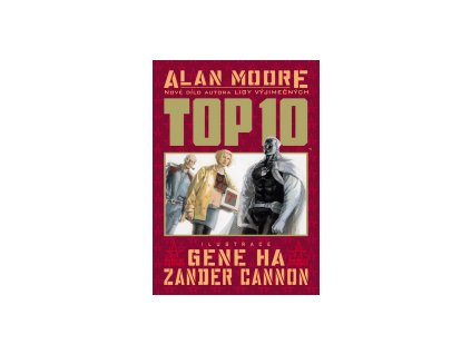 Top 10 - Kniha 1: Gene Ha; Alan Moore