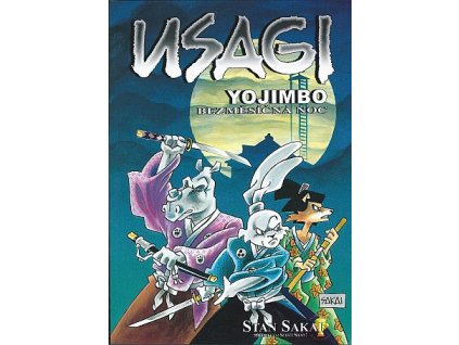 Usagi Yojimbo 16 - Bezměsíčná noc: Stan Sakai
