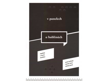 V panelech a bublinách: kapitoly z teorie komiksu