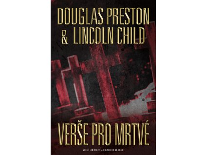 Verše pro mrtvé: Lincoln Child, Douglas Preston