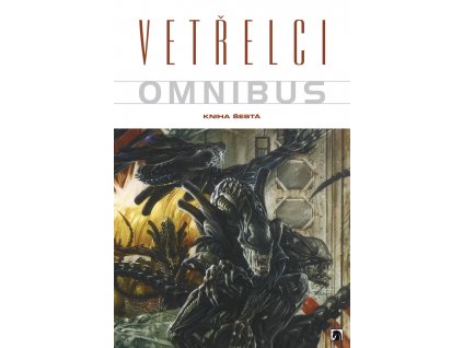 Vetřelci Omnibus - kniha 6.