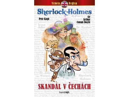 Victoria Regina: Sherlock Holmes - Skandál v Čechách