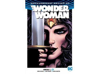 Wonder Woman (Znovuzrození hrdinů DC) 01 - Lži (brož.)