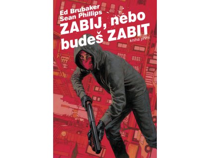 Zabij, nebo budeš zabit 1