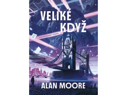 velke kdyz alan moore