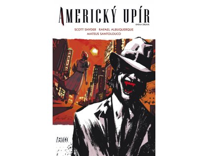 Americký upír 2: Rafael Albuquerque, Scott Snyder