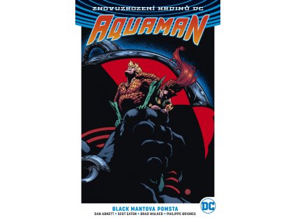 Aquaman (Znovuzrození hrdinů DC) 02 - Black Mantova pomsta