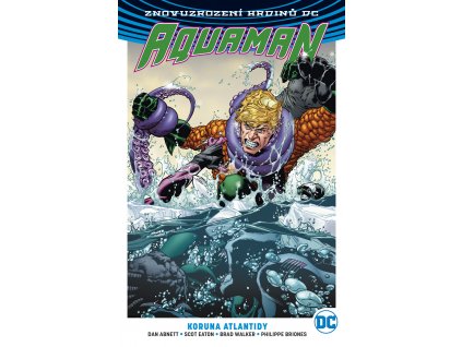 Aquaman (Znovuzrození hrdinů DC) 03 - Koruna Atlantidy