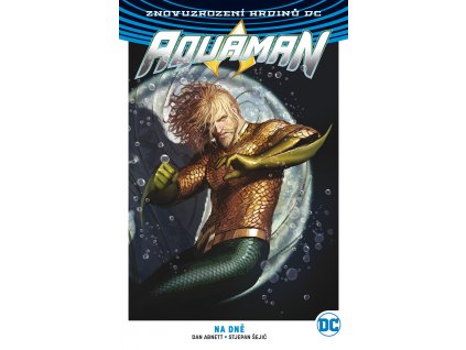 Aquaman (Znovuzrození hrdinů DC) 04 - Na dně USA obálka