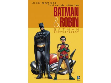 Batman & Robin 1 - Batman znovuzrozený: Grant Morrison