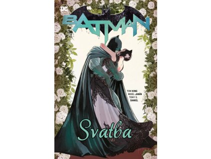 Batman (Znovuzrození hrdinů DC) 07 - Svatba