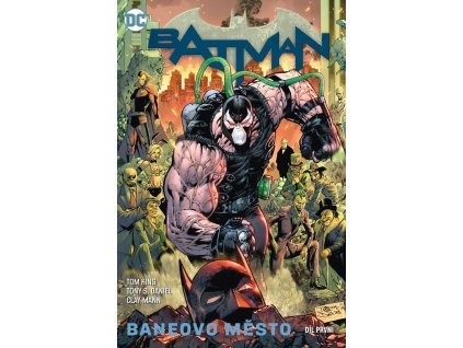 Batman (Znovuzrození hrdinů DC) 12 - Baneovo město, díl 1.