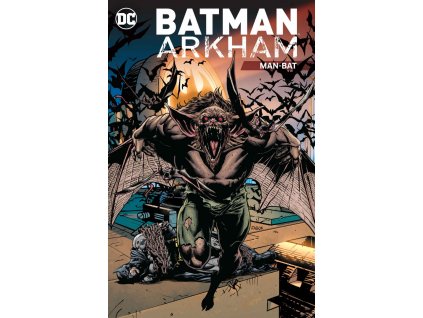 Batman Arkham - Man-Bat vol.6 TPB