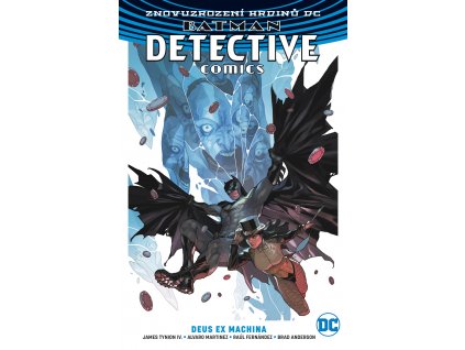 Batman Detective Comics (Znovuzrození hrdinů DC) 04 - Deus Ex Machina USA obálka