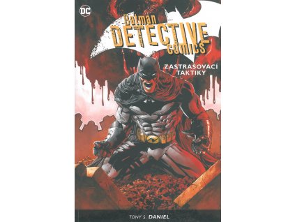 Batman Detective Comics 2 - Zastrašovací taktiky (brož.)