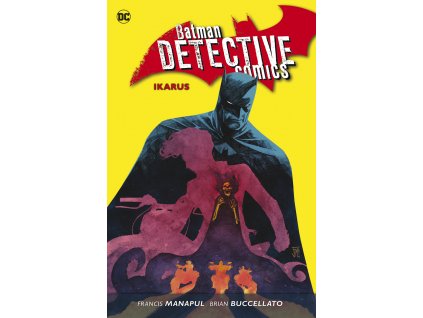 Batman Detective Comics 6 - Ikarus (váz.)