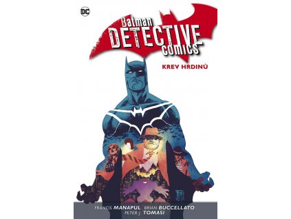 Batman Detective Comics 8 - Krev hrdinů (váz.)