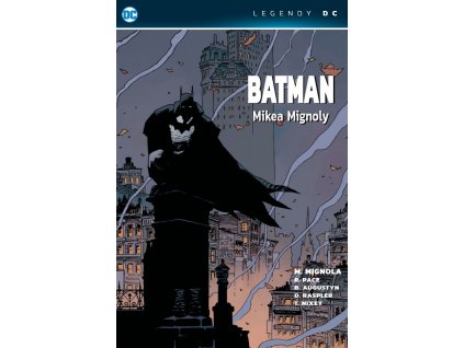 Batman Mikea Mignoly - Legendy DC