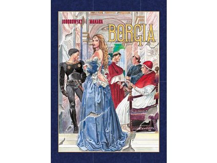 Borgia (brož.): Alejandro Jodorowsky