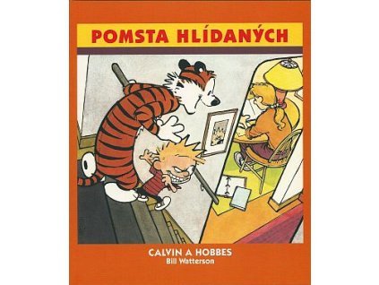 Calvin a Hobbes 5 - Pomsta hlídaných: Bill Watterson