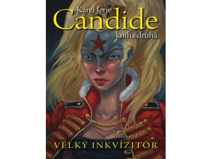 Candide 2 - Velký inkvizitor: Karel Jerie