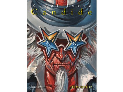 Candide 3 - Eldorádo: Karel Jerie (Limitovaná edice 100 ks + tričko)