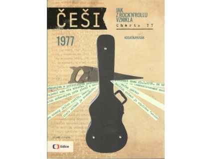 Češi 7 - 1977 Jak z rocknrollu vznikla Charta 77