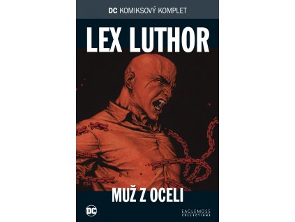 DC komiksový komplet 019: Lex Luthor - Muž z oceli