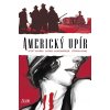 Americký upír: Rafael Albuquerque, Stephen King, Scott Snyder