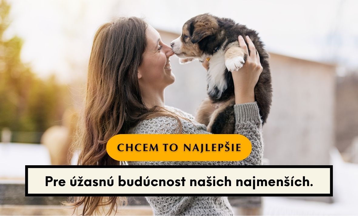 To najlepšie pre Vaše šteňa.