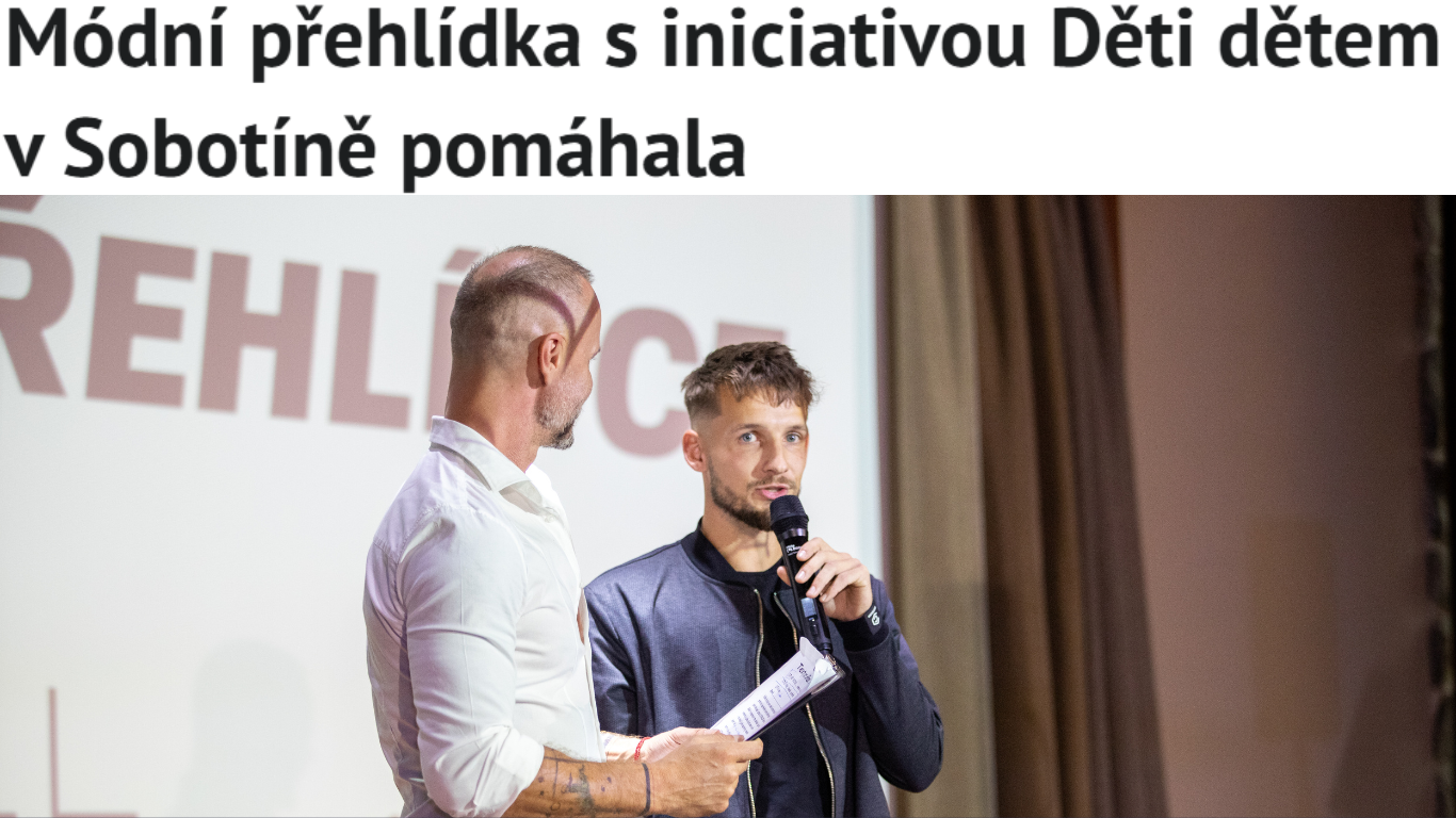Módní přehlídka s iniciativou Děti dětem v Sobotíně pomáhala.
