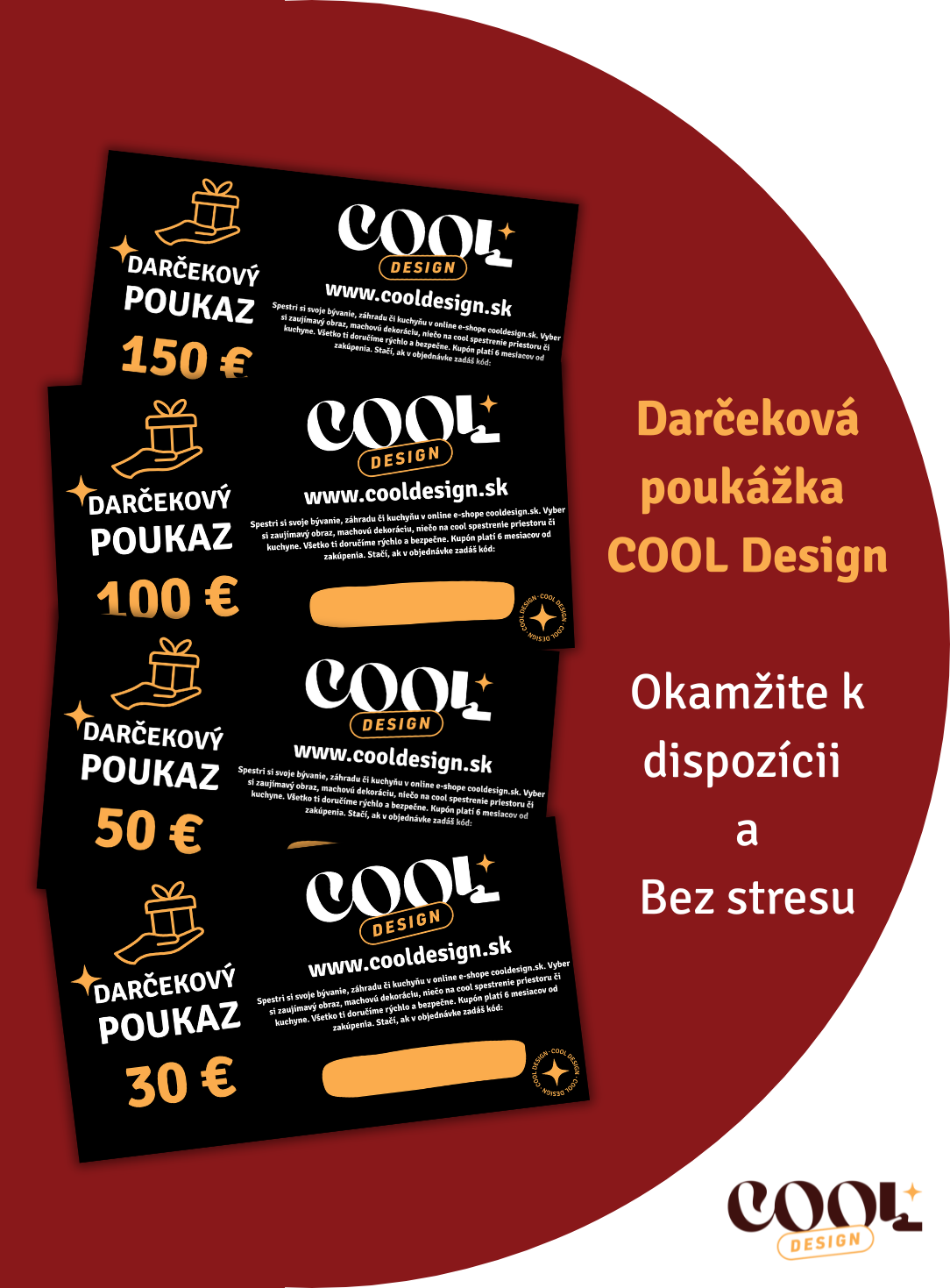 Darčeková poukážka COOL Design v hodnotách 30 €, 50 €, 100 € a 150 €