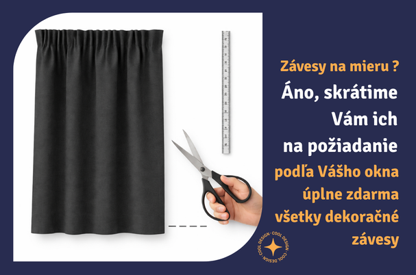Závesy na okná - všetky naše dekoratívne závesy Vám zdarma skrátime