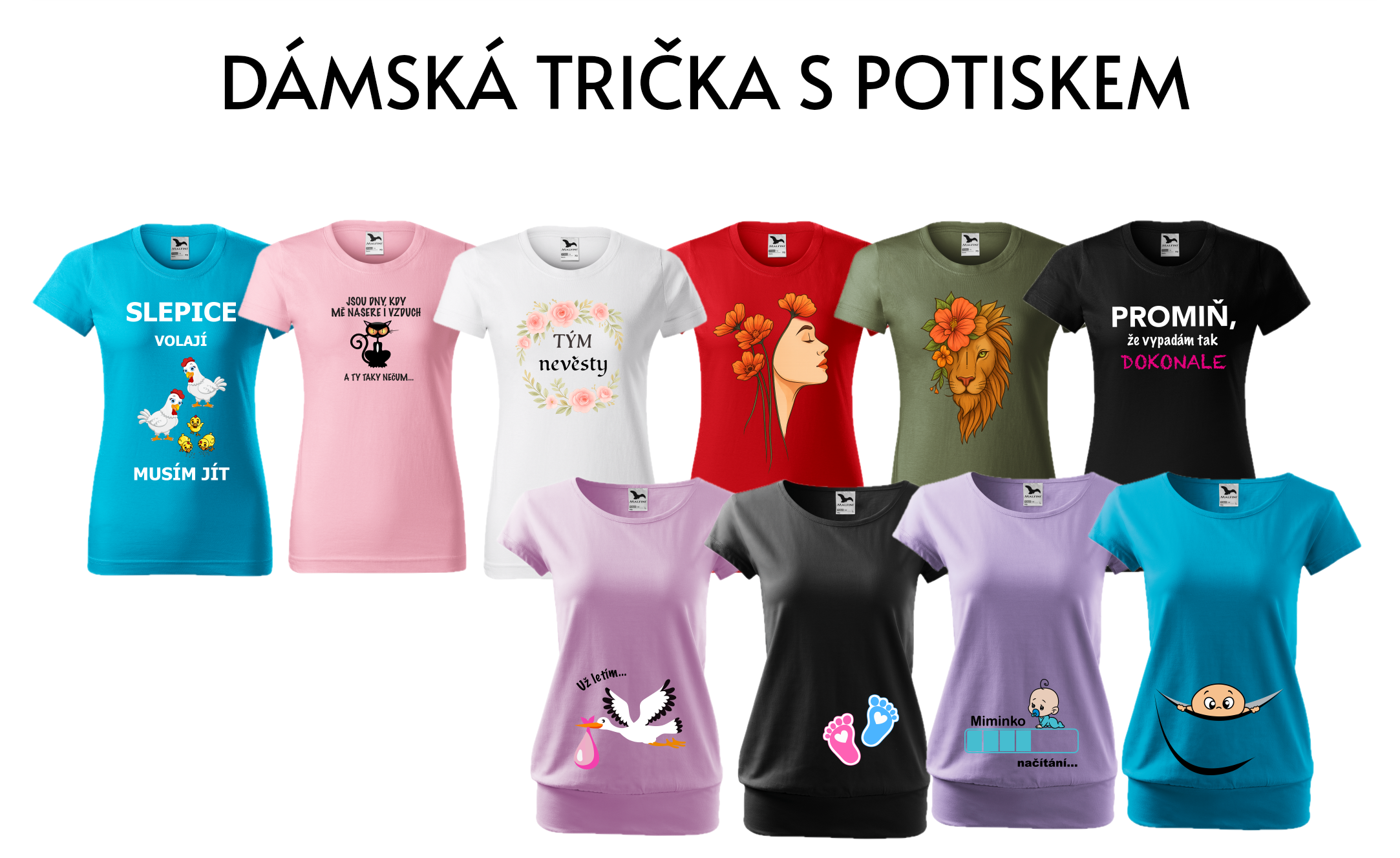 DÁMSKÁ TRIČKA S POTISKEM