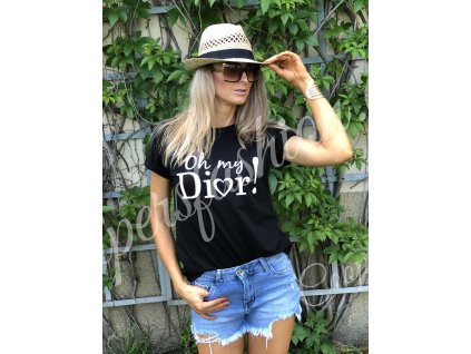 Tričko Oh my Dior