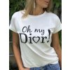 Tričko Oh my Dior
