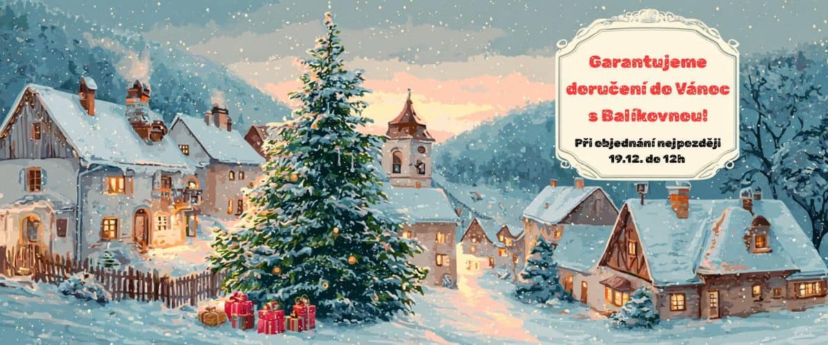 Garance doručení do Vánoc při objednání nejpozději 19.12. do 12h!